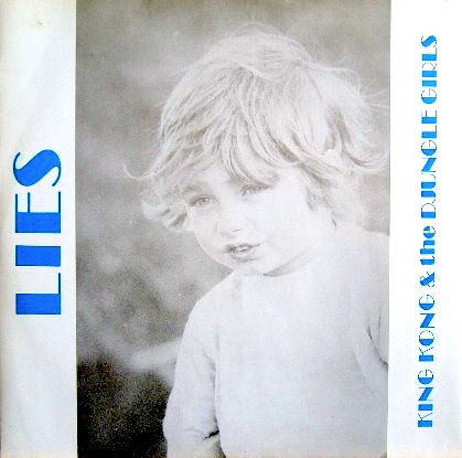 Now playing: King Kong & The D.J.ungle Girls - Lies (Full Power D.J. Mix)