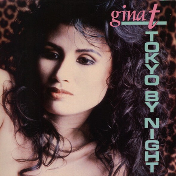 Now playing: Gina T. - Tokyo By Night