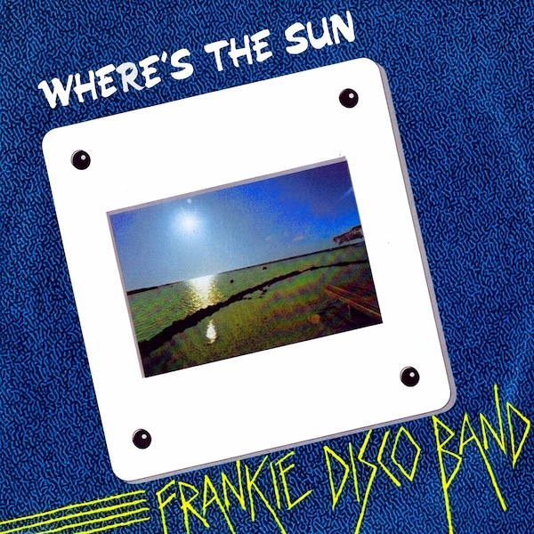 Now playing: Frankie Disco Band - Where's The Sun